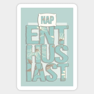 Nap Enthusiast Magnet